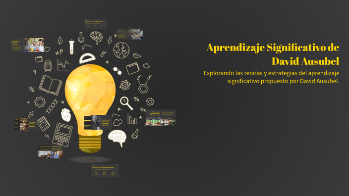 Aprendizaje Significativo de David Ausubel by Francisco mejia on Prezi
