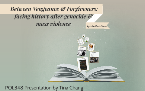 Between Vengeance Forgiveness By Tina Chang