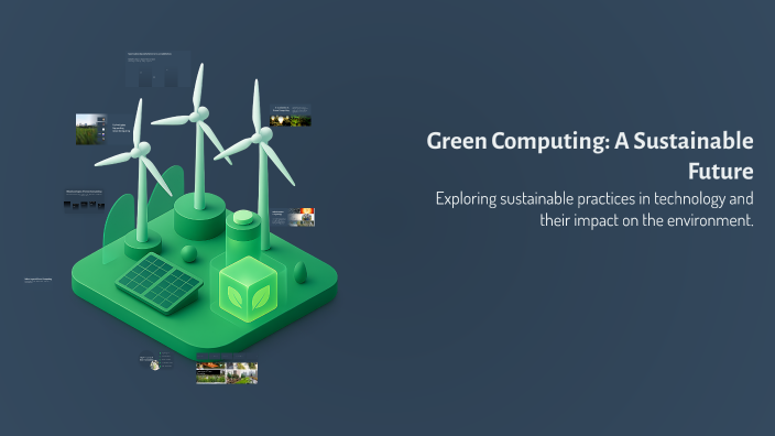 Green Computing: A Sustainable Future by Devang Sharma on Prezi