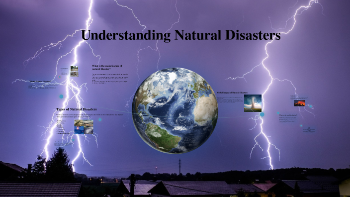 Understanding Natural Disasters By Nazanin Faizi On Prezi