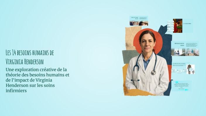 Les 14 besoins humains de Virginia Henderson by sara bouizourne on Prezi