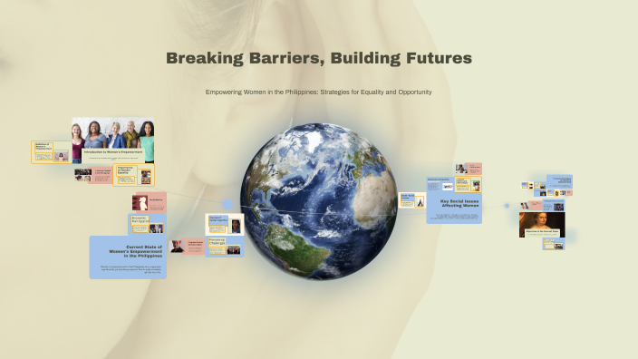 Breaking Barriers, Building Futures by Elmar Geronimo on Prezi