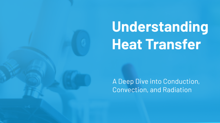 Understanding Heat Transfer by Andy Da on Prezi