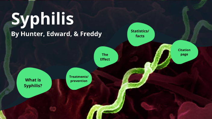 syphilis by Edward Selvanovich on Prezi