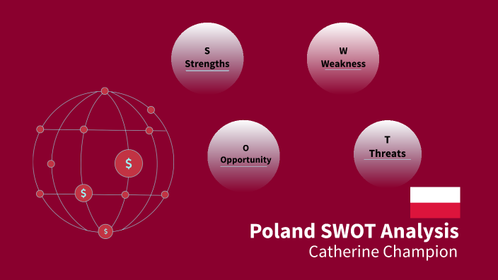 Poland SWOT Analysis by catherine champion on Prezi