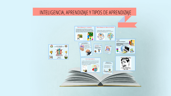 INTELIGENCIA, APRENDIZAJE Y TIPOS DE APRENDIZAJE by isabel lopez on Prezi