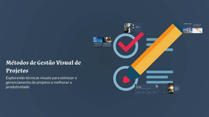 Métodos de Gestão Visual de Projetos by Renan Silva on Prezi