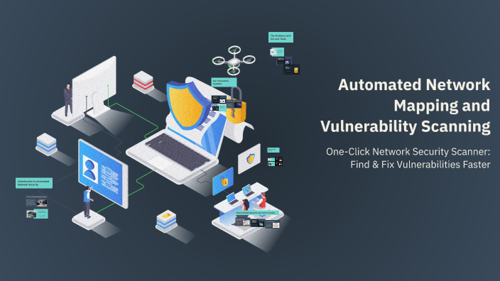 Automated Network Mapping and Vulnerability Scanning by Hatake S on Prezi
