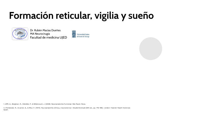 Formación Reticular, Vigilia Y Sueño. By Dr. Ruben Macias On Prezi