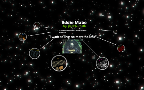 Eddie Mabo by ayel kuchath on Prezi