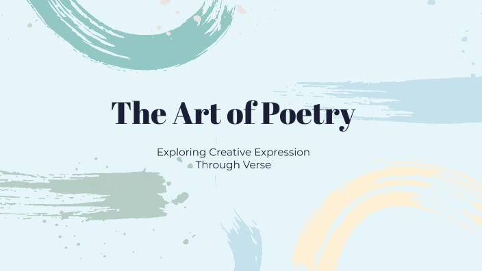 The Art of Poetry by Hannah Alford on Prezi