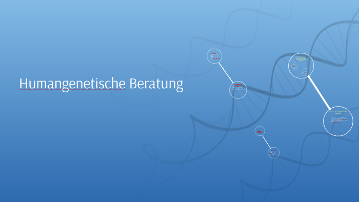 Humangenetische Beratung by Helene Michael on Prezi