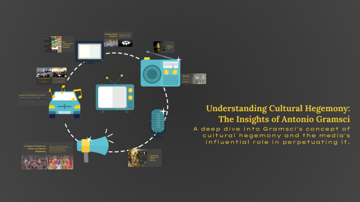 Understanding Cultural Hegemony: The Insights of Antonio Gramsci by ...