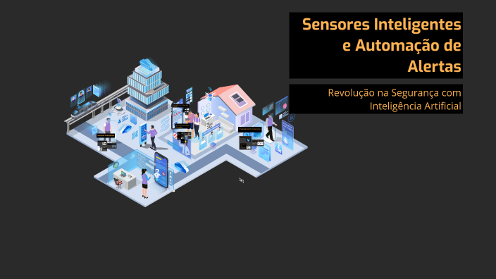 Sensores Inteligentes e Automação de Alertas by KYSAN Assessoria on Prezi