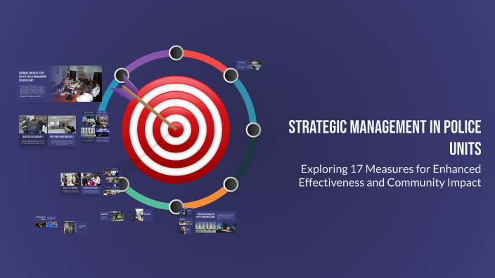 Policee Management Strategic Management in Police Units by Vince Prince on Prezi