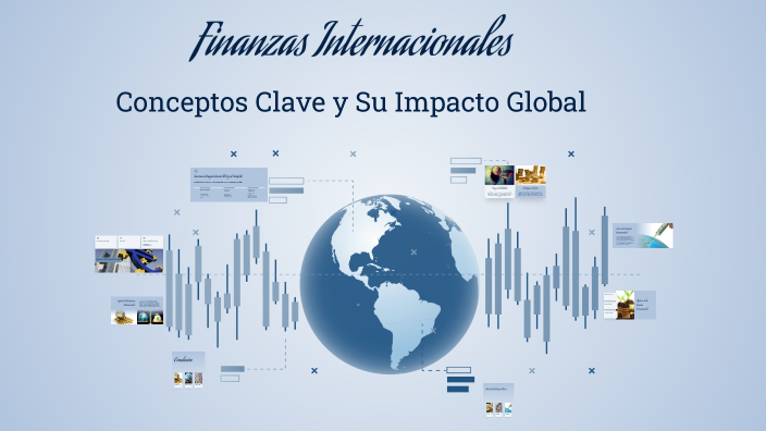 Finanzas Internacionales by Emmanuel González on Prezi