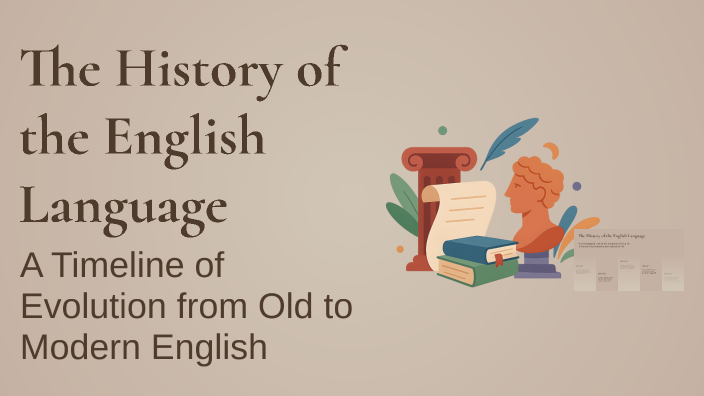 The History of the English Language by Dana Nael on Prezi
