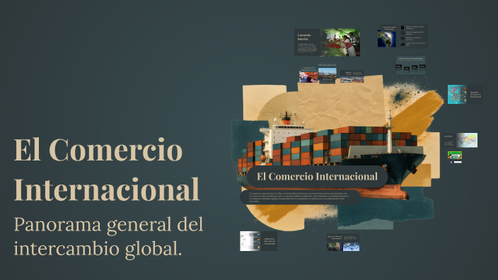 El Comercio Internacional by abdi López on Prezi