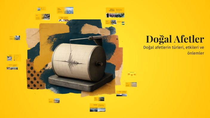 Doğal Afetler by Emre Duman on Prezi