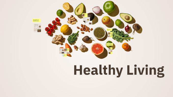 Healthy Living by מרים אבו שקארה on Prezi