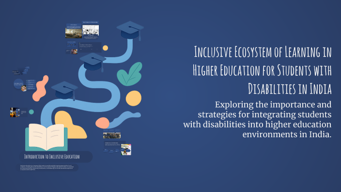 Inclusive Ecosystem of Learning in Higher Education for Students with ...