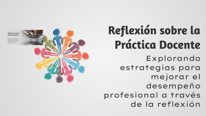 Reflexión sobre la Práctica Docente by Alejandra Sanchez on Prezi