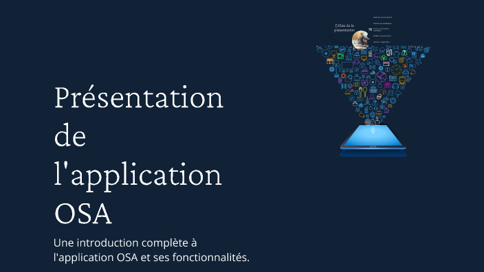 Présentation de l'application OSA by asmaa ezzahi on Prezi