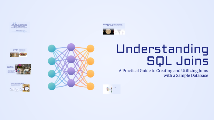 Understanding SQL Joins by Purvi Shah-Shukla on Prezi