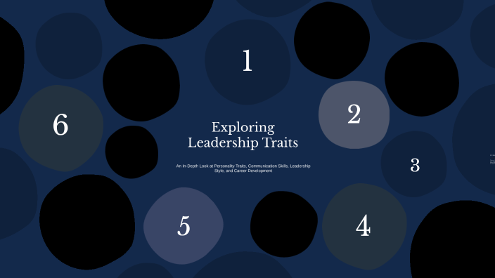 Exploring Leadership Traits by Kaitlyn Boyd on Prezi