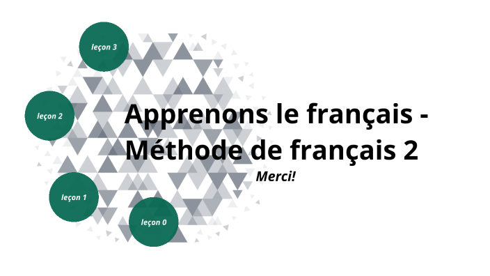 Apprenons le français by manisha senapathy on Prezi