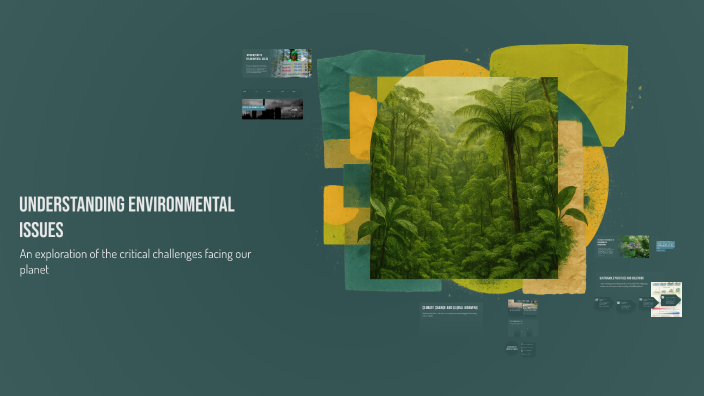 Understanding Environmental Issues by Jafar Aliyu on Prezi