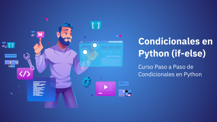 Condicionales en Python (if-else) by CAROLINA ROMERO on Prezi