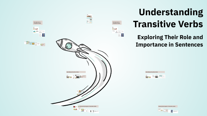 Understanding Transitive Verbs by Dosti Muhamad on Prezi