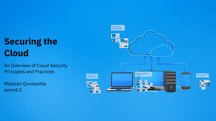 Securing the Cloud by Madison Quintanilla [STUDENT] on Prezi