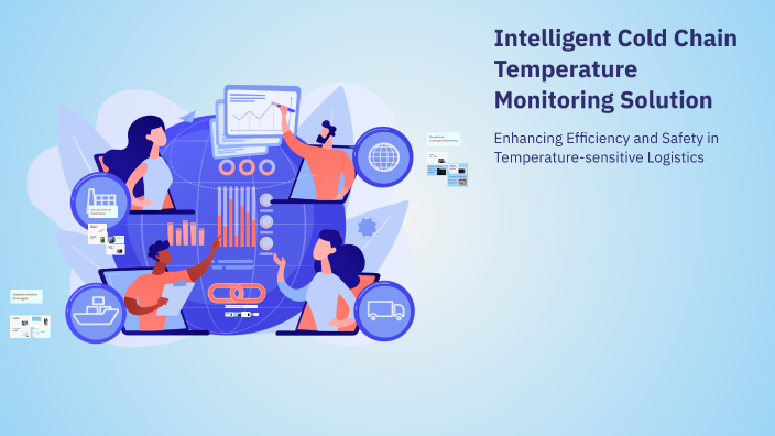 Intelligent Cold Chain Temperature Monitoring Solution by Daniel Chen ...
