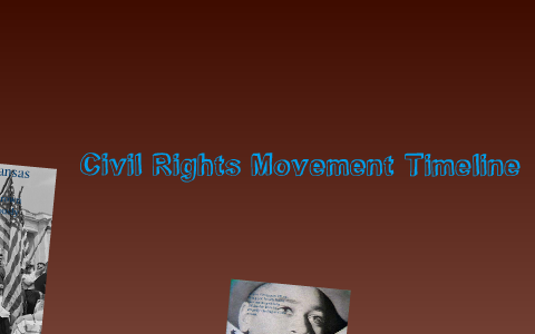 Civil Rights Movement Timeline by Trish Napier on Prezi