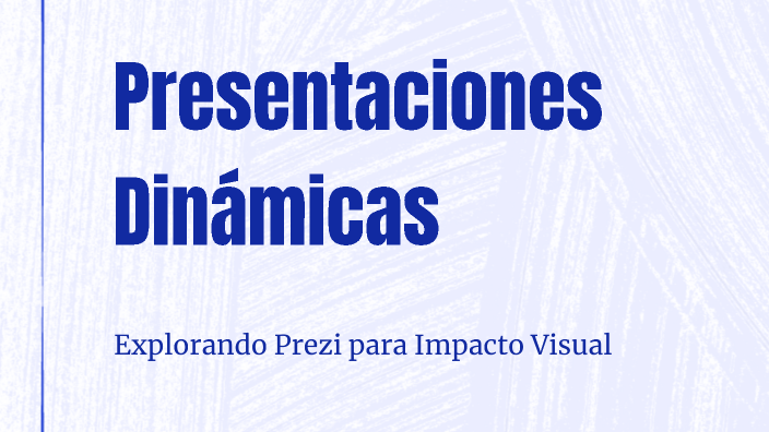 Presentaciones Dinámicas by Bárbara Banchon on Prezi