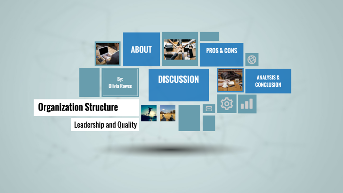 Organization Structure Presentation by Olivia Rowse on Prezi