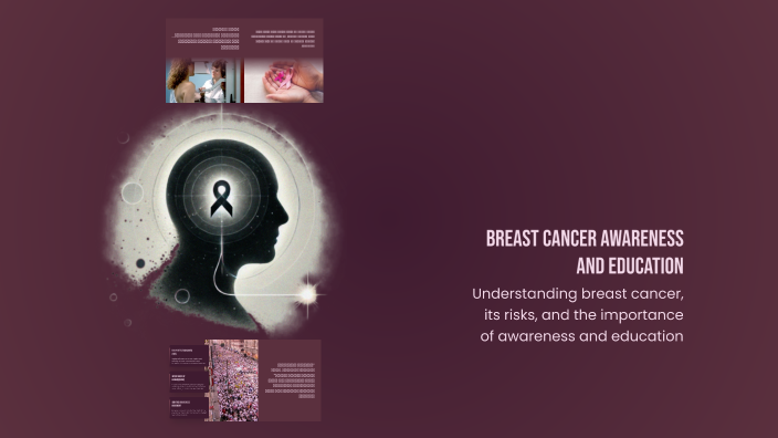 Breast Cancer Awareness and Education by Menna Mohammed on Prezi