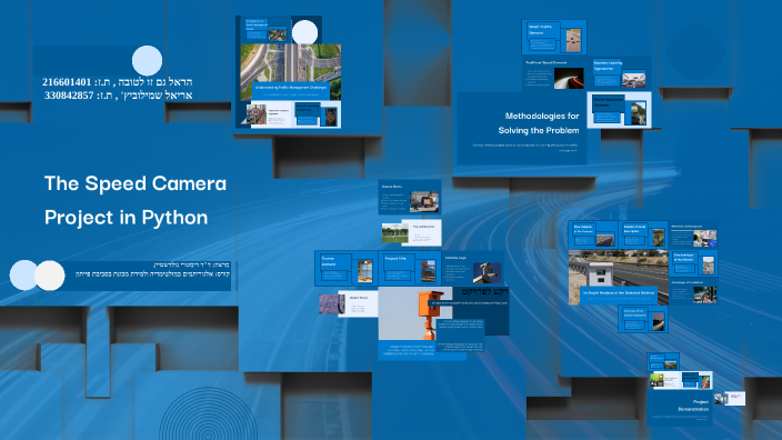 The Speed Camera Project in Python by Harel Gamzoo on Prezi
