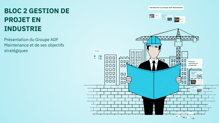 BLOC 2 GESTION DE PROJET EN INDUSTRIE by Ali LAMNII on Prezi