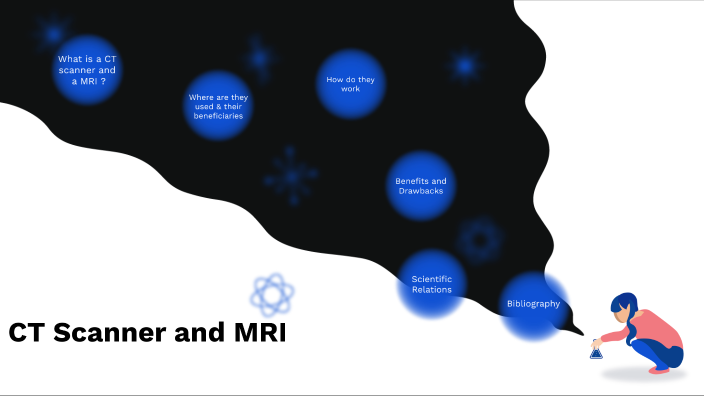 CT Scanner and MRI by mona nachar on Prezi