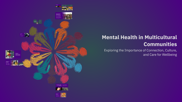 Mental Health in Multicultural Communities by Sueying TB on Prezi