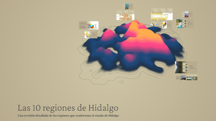 Las 10 regiones de Hidalgo by Emmanuel MR on Prezi