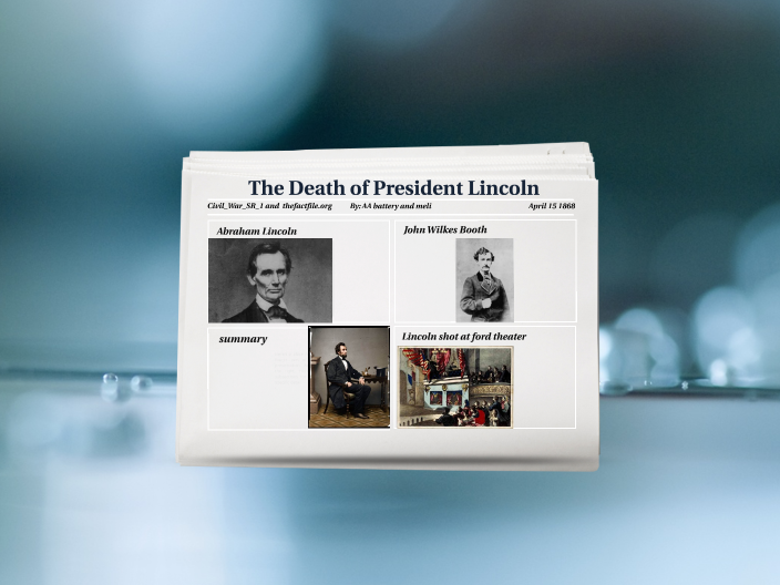 Chapter 20 The Death of President Lincoln by mc c on Prezi