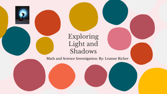 Exploring light and shadows by Le Richer on Prezi