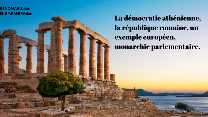 La démocratie athénienne, la République romaine, un exemple européen ...