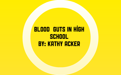 Blood & Guts In High School by Caroline Denzinger on Prezi