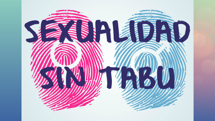 Sexualidad Sin Tabu By Monica Suarez On Prezi 5310