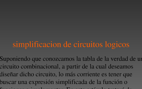 Métodos De Simplificación De Circuitos Lógicos By Leidy Gordo On Prezi